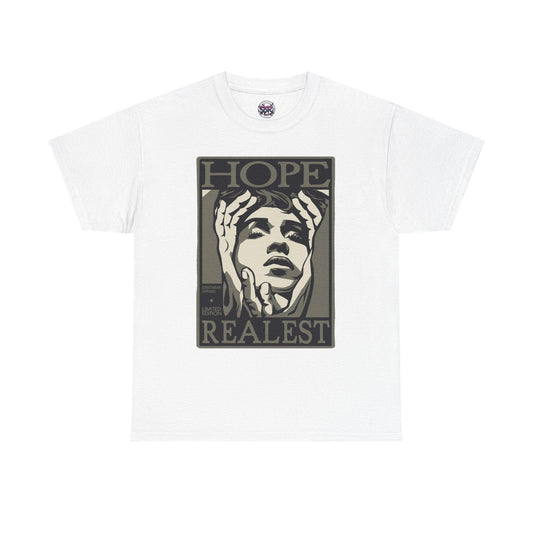 Hope's Realest Inspirational Graphic Shirt - Motivational Apparel - SosirrealByDesign