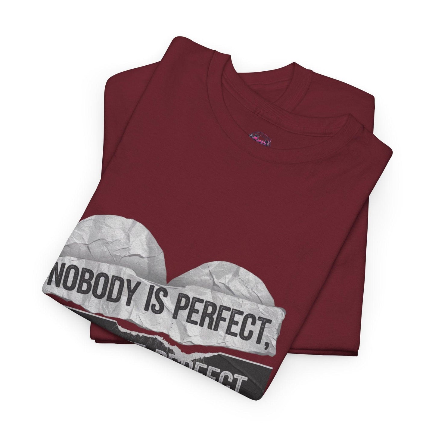 'Nobody is Perfect, but I See Perfect in You'- Graphic tee - SosirrealByDesign
