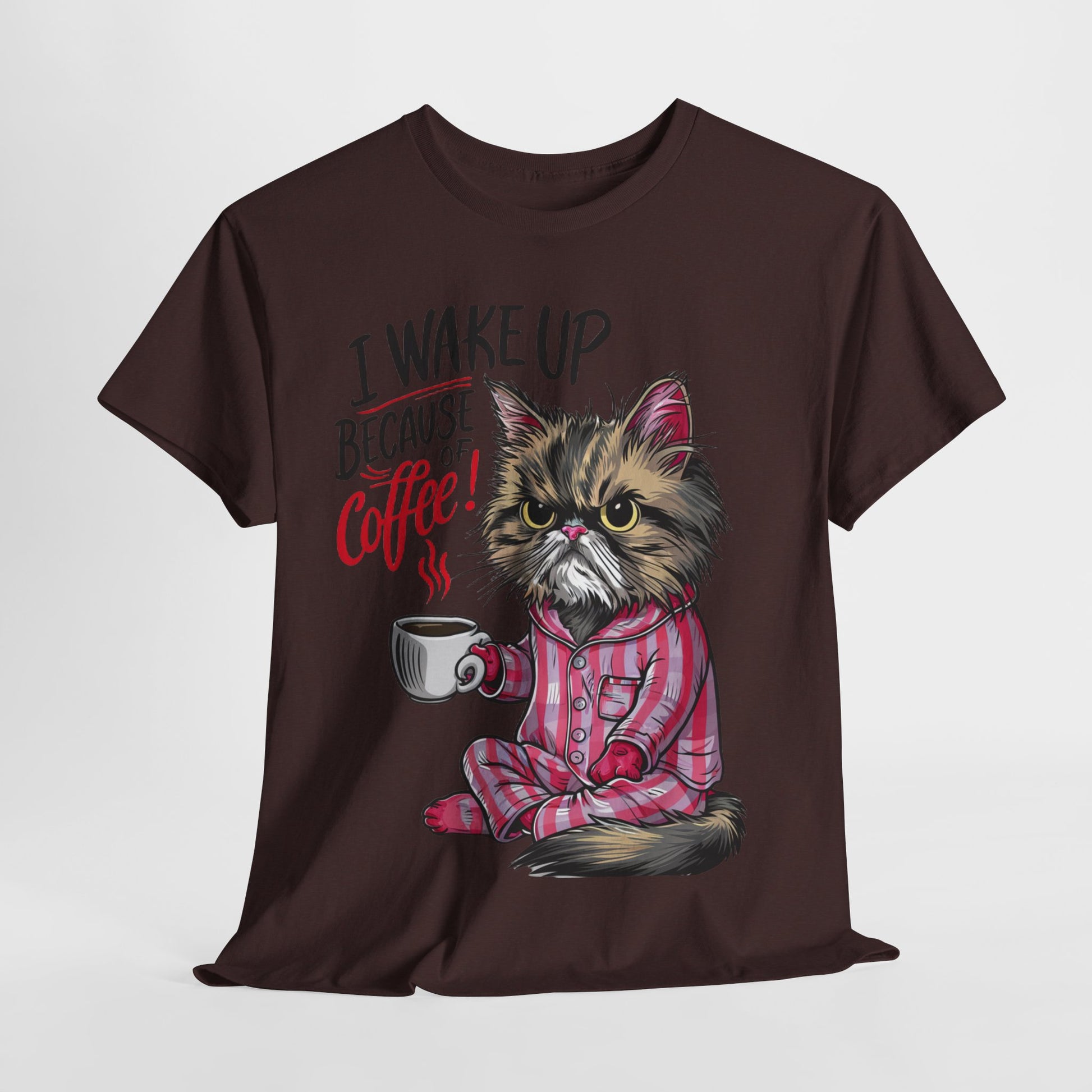 Funny Cat Coffee - I Wake Up Because of Coffee! - SosirrealByDesign