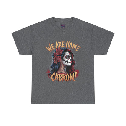 Dia de los Muertos - "We Are Home Cabron!"