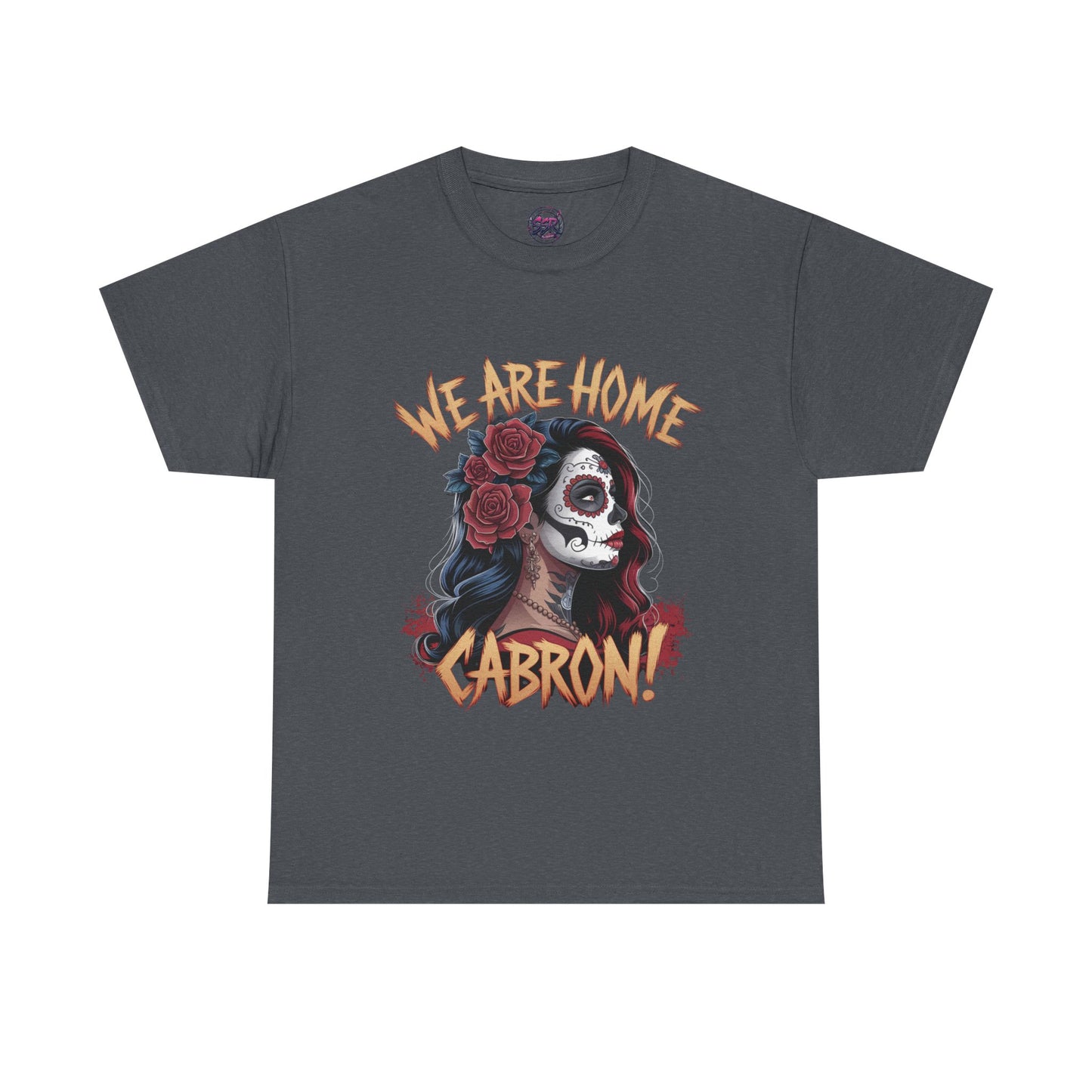 Dia de los Muertos - "We Are Home Cabron!"