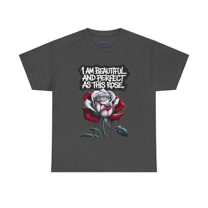 Inspirational Rose Graphic - "I Am Beautiful and Perfect as This Rose"