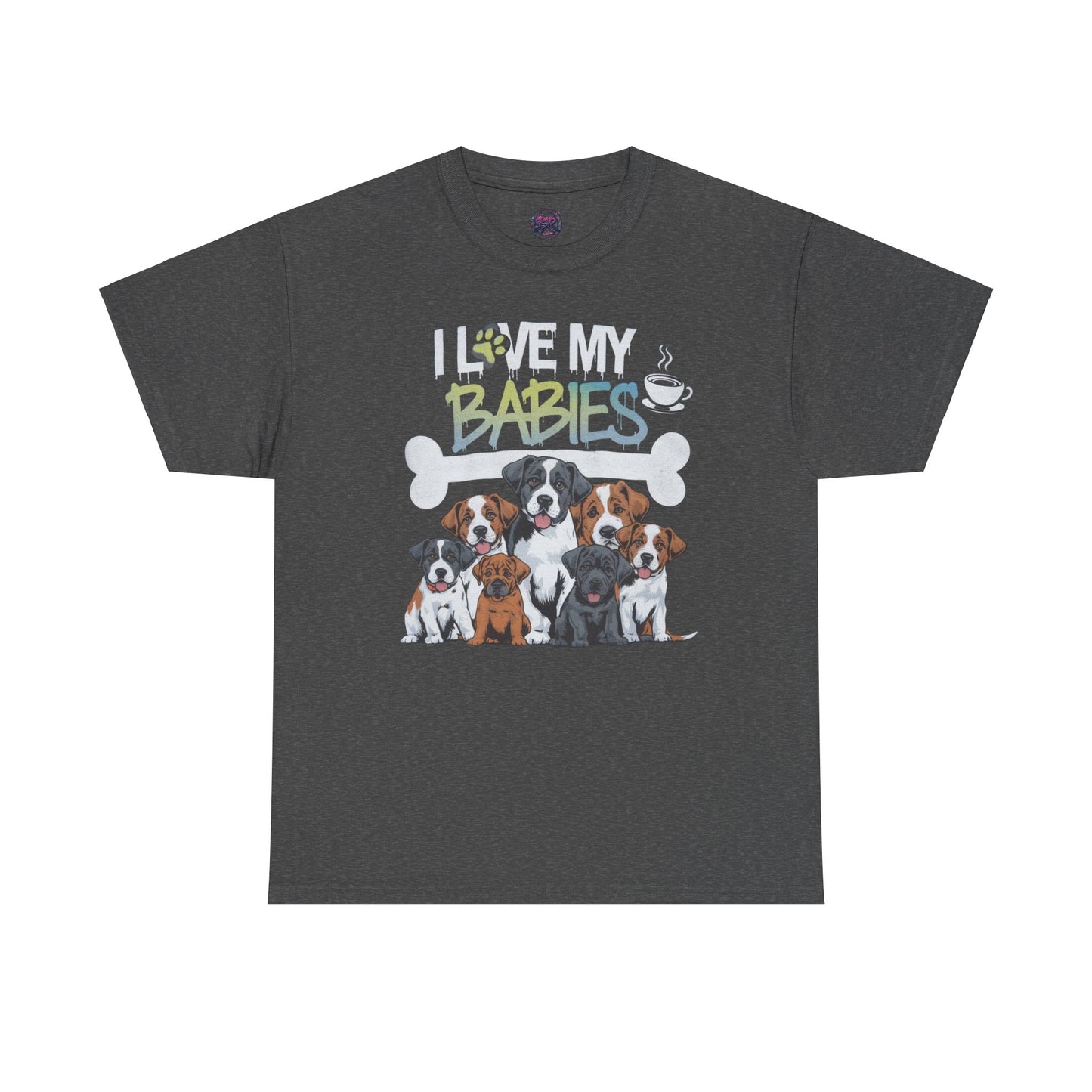 Dog Lover - "I Love My Babies" Design