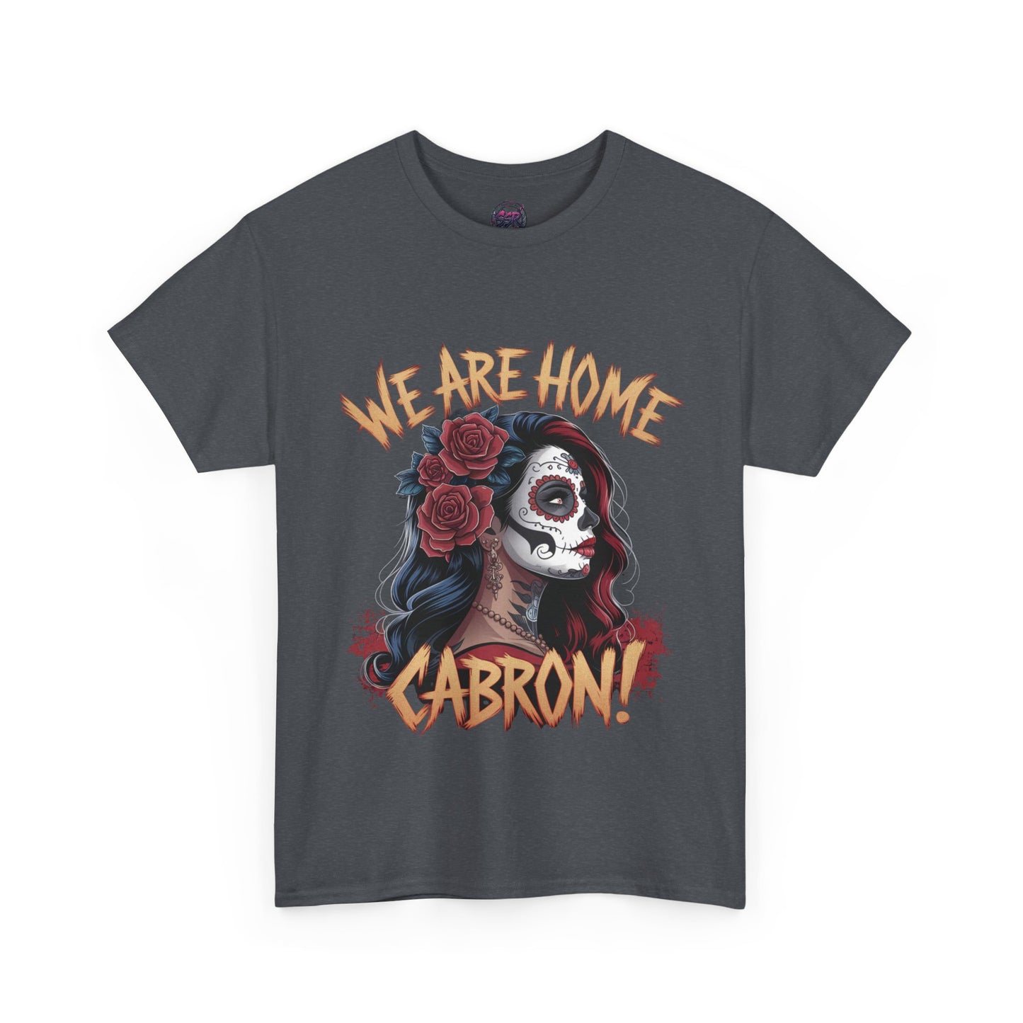 Dia de los Muertos - "We Are Home Cabron!"