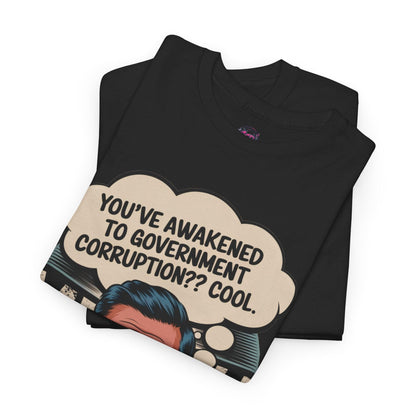 Funny Government Corruption Shirt - Humorous Tee for Political Satire - SosirrealByDesign