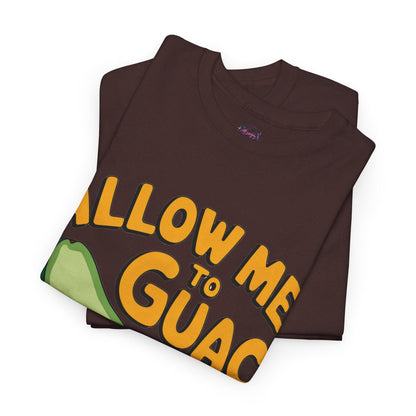 Funny Avocado T-shirt - Allow Me to Guac You Up Design for Avocado Lovers - SosirrealByDesign