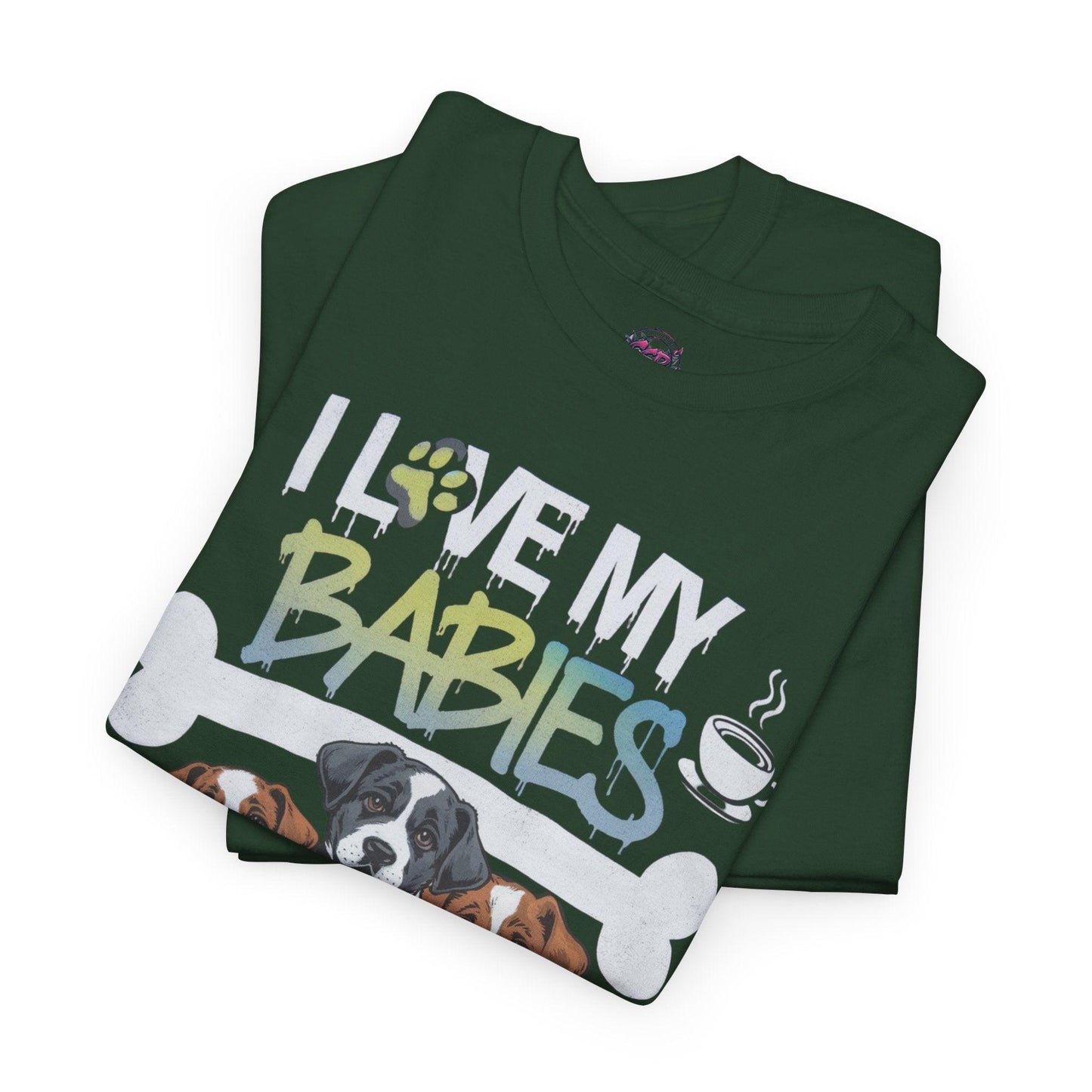 Dog Lover Design - I Love My Babies Apparel - SosirrealByDesign
