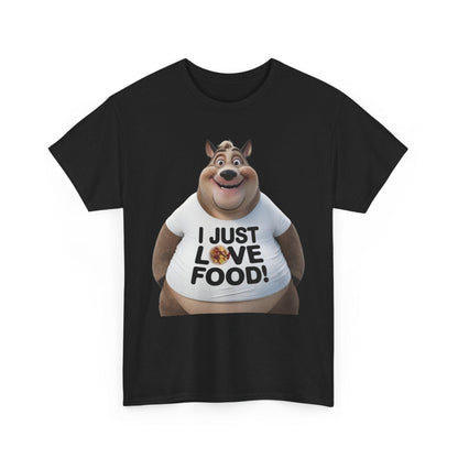 Funny Food Lover Apparel - I Just Love Food! - SosirrealByDesign