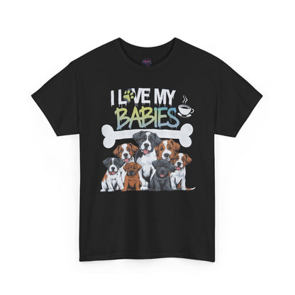 Dog Lover - "I Love My Babies" Design