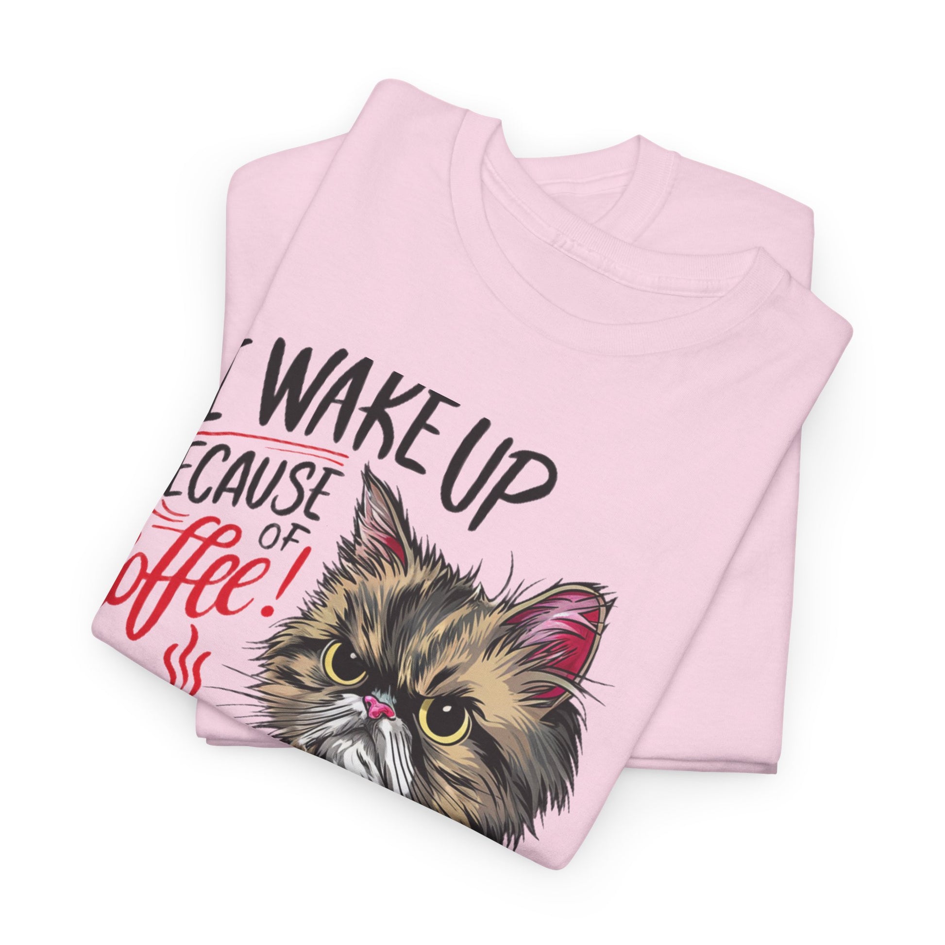 Funny Cat Coffee - I Wake Up Because of Coffee! - SosirrealByDesign