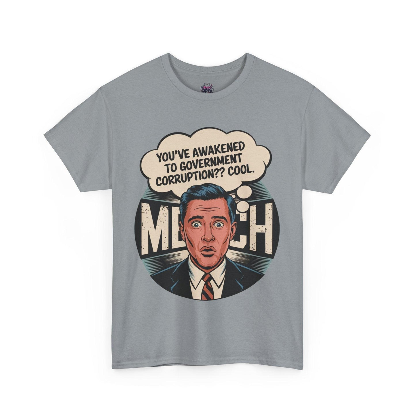 Funny Government Corruption Shirt - Humorous Tee for Political Satire - SosirrealByDesign