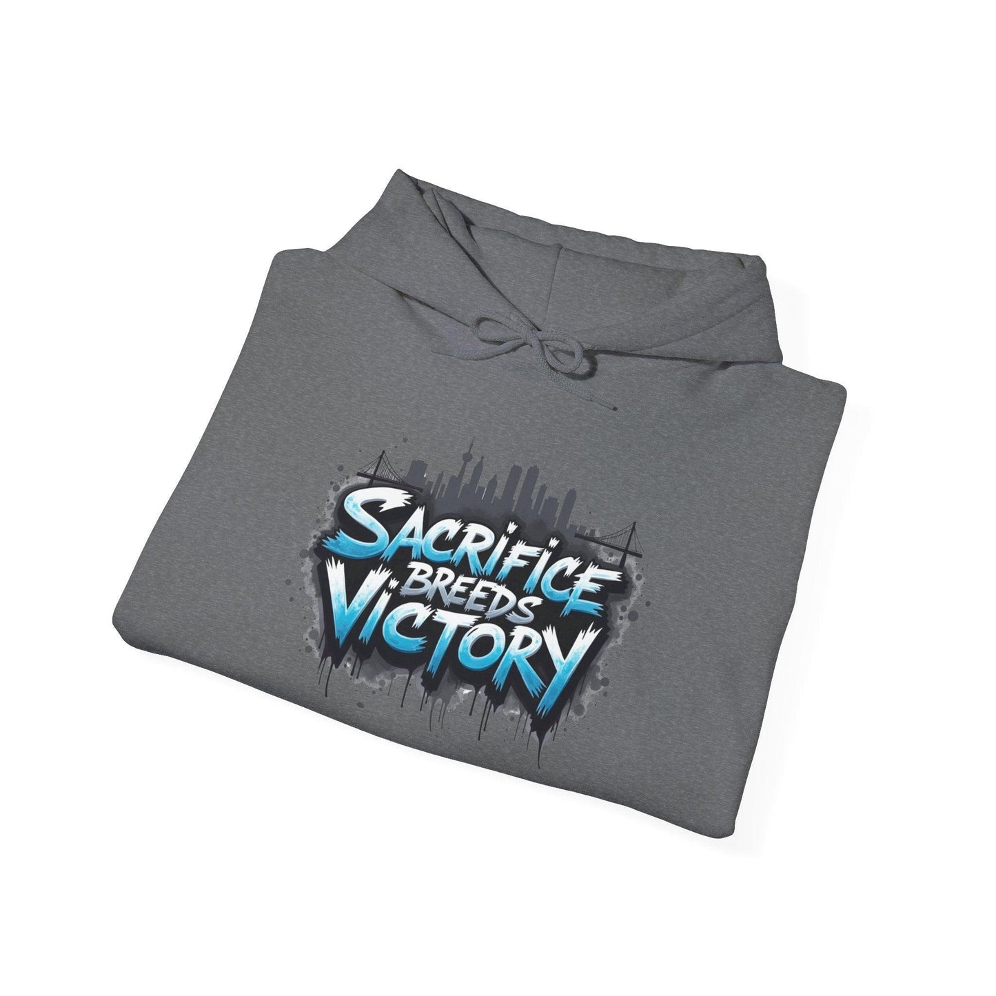 Sacrifice Breeds Victory Hoodie - Motivational Style for Success - SosirrealByDesign