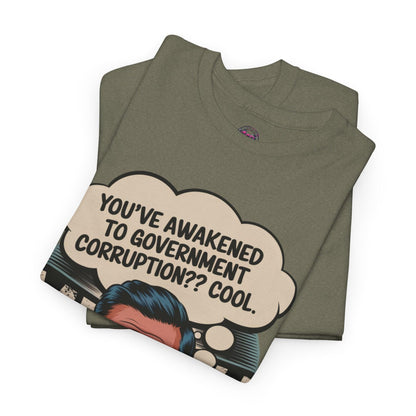 Funny Government Corruption Shirt - Humorous Tee for Political Satire - SosirrealByDesign
