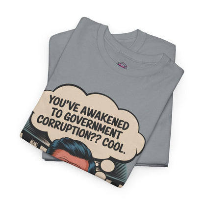 Funny Government Corruption Shirt - Humorous Tee for Political Satire - SosirrealByDesign