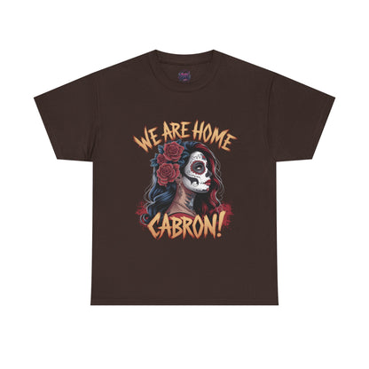 Dia de los Muertos - "We Are Home Cabron!"