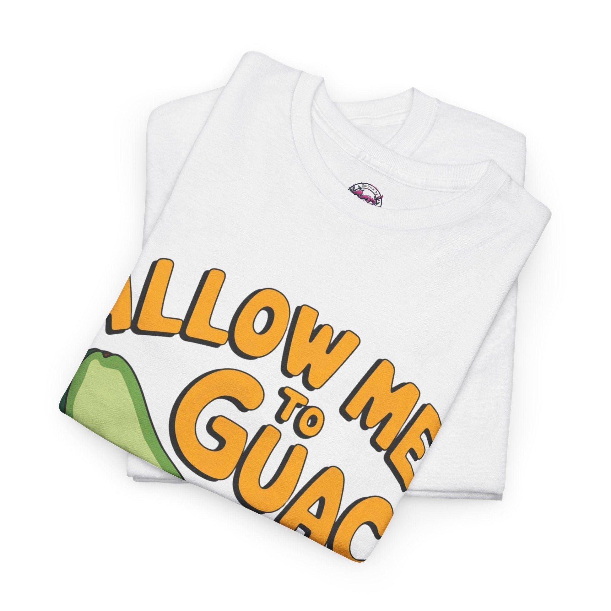 Funny Avocado T-shirt - Allow Me to Guac You Up Design for Avocado Lovers - SosirrealByDesign