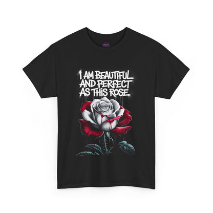 Inspirational Rose Graphic - "I Am Beautiful and Perfect as This Rose"