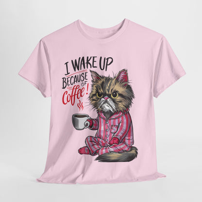 Funny Cat Coffee - I Wake Up Because of Coffee! - SosirrealByDesign
