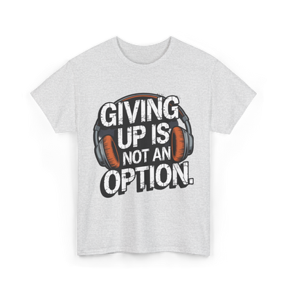 Giving up is not an option v101