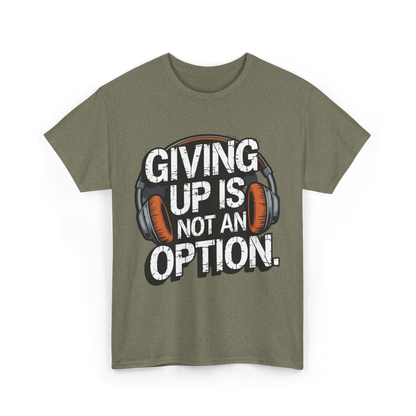 Giving up is not an option v101