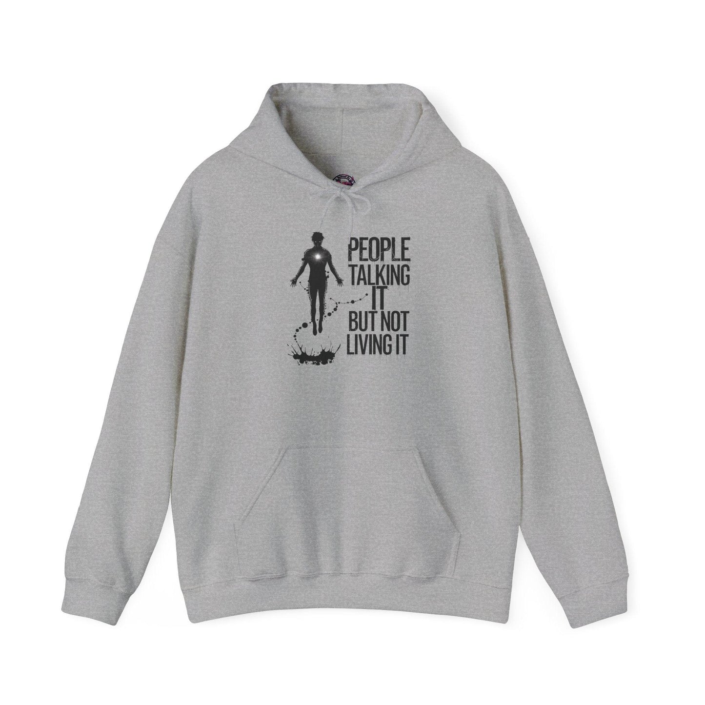 People Talking Not Living Hoodie - SosirrealByDesign