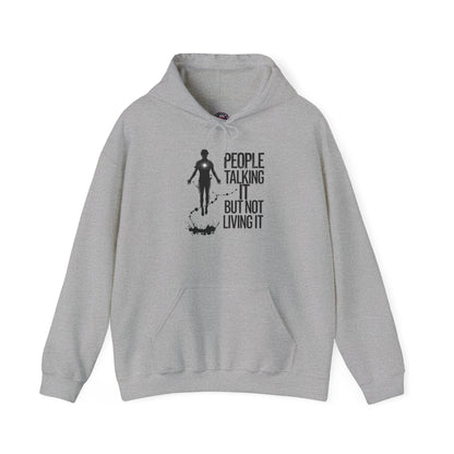 People Talking Not Living Hoodie - SosirrealByDesign