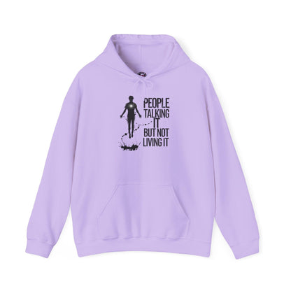 People Talking Not Living Hoodie - SosirrealByDesign