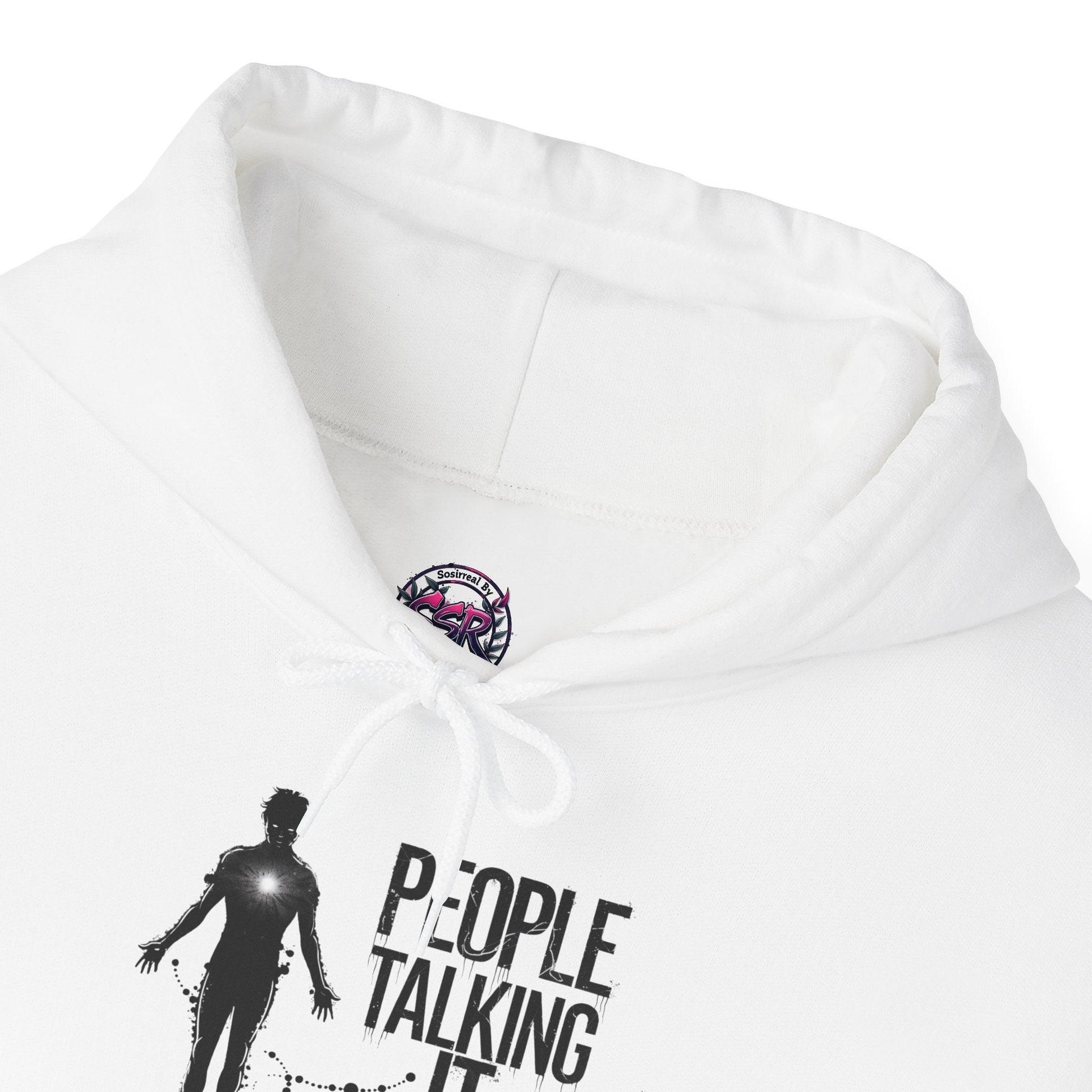 People Talking Not Living Hoodie - SosirrealByDesign