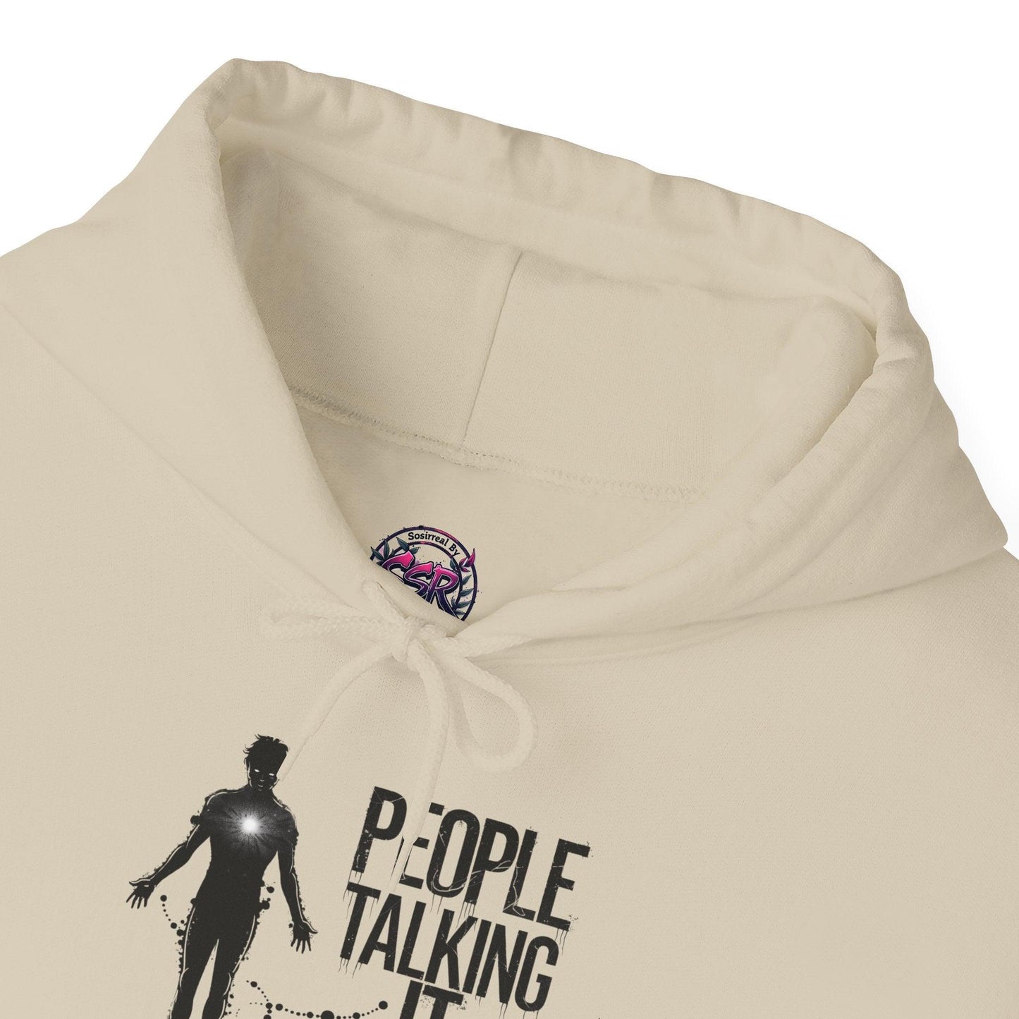 People Talking Not Living Hoodie - SosirrealByDesign