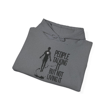 People Talking Not Living Hoodie - SosirrealByDesign