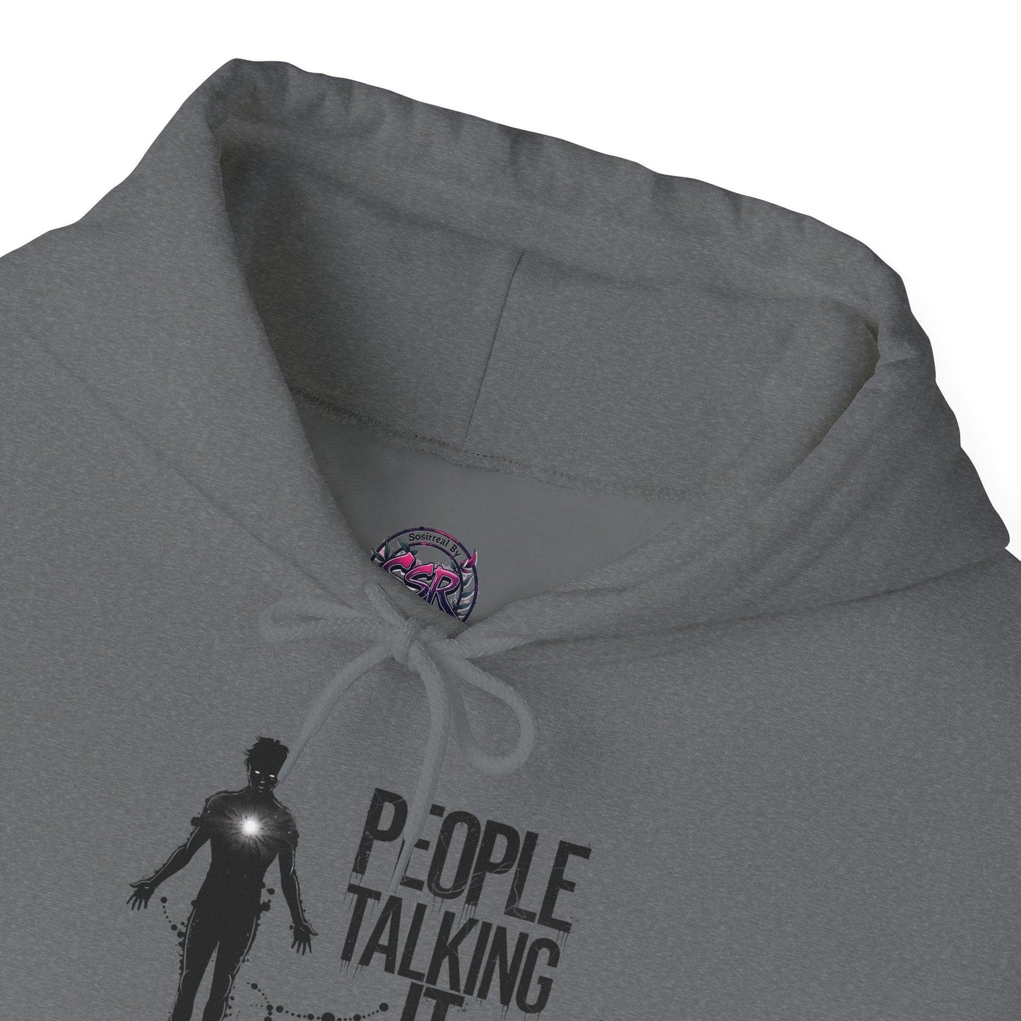 People Talking Not Living Hoodie - SosirrealByDesign