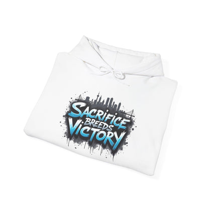 Sacrifice Breeds Victory Hoodie - Motivational Style for Success - SosirrealByDesign