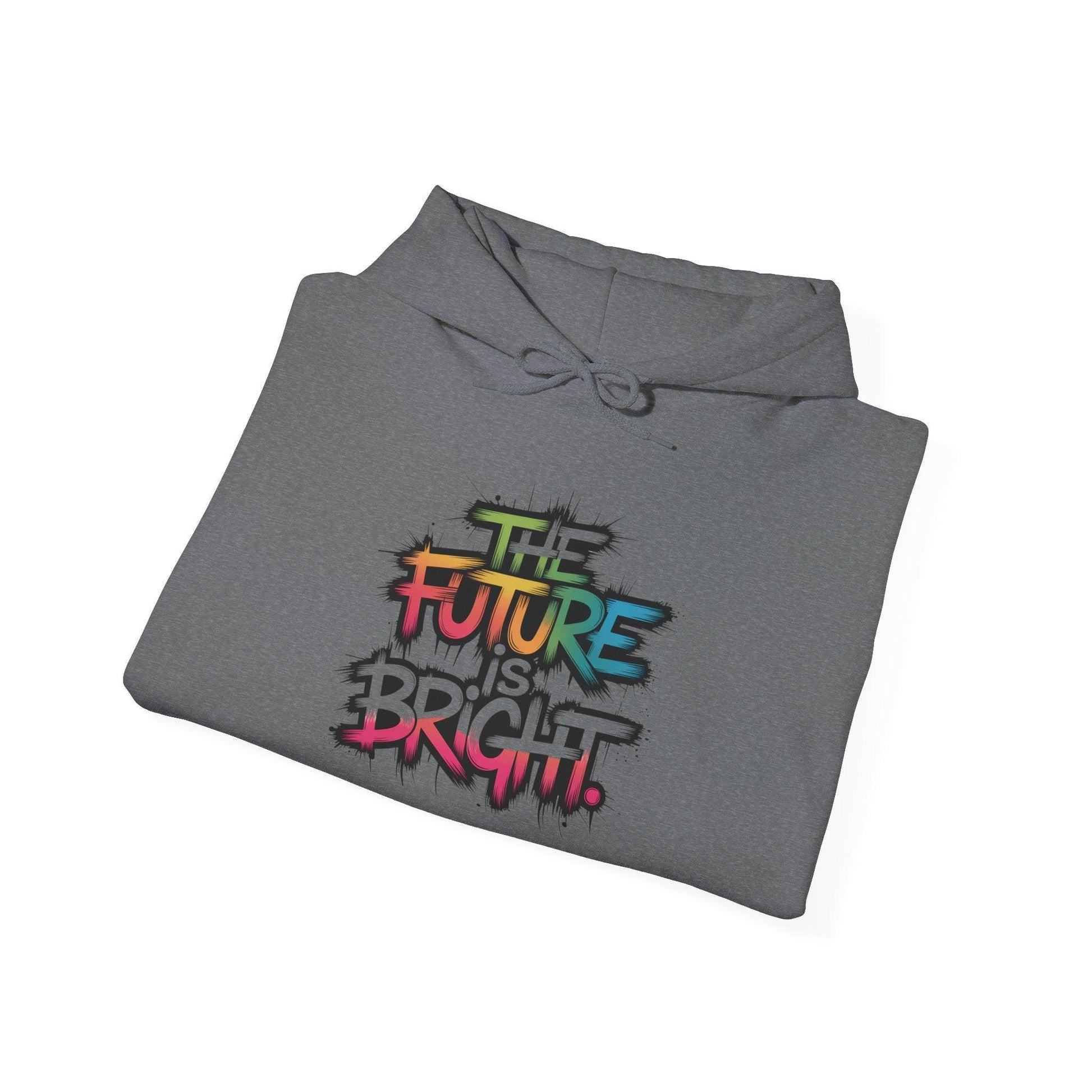 The Future is Bright Hoodie - Inspirational Streetwear for Every Occasion - SosirrealByDesign