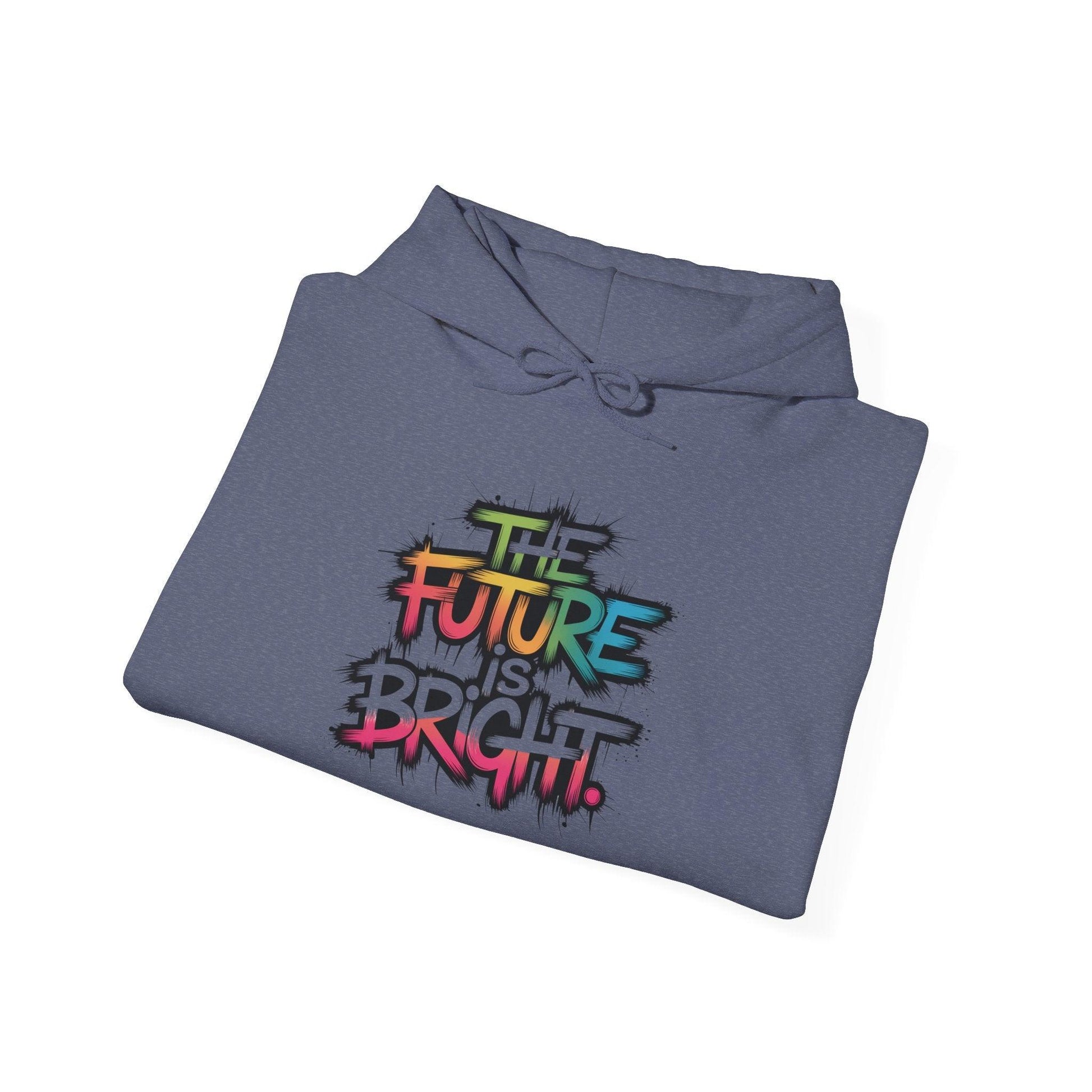 The Future is Bright Hoodie - Inspirational Streetwear for Every Occasion - SosirrealByDesign