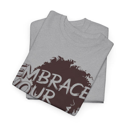 Embrace Your Power T-shirt for Empowerment - SosirrealByDesign