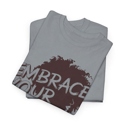 Embrace Your Power T-shirt for Empowerment - SosirrealByDesign