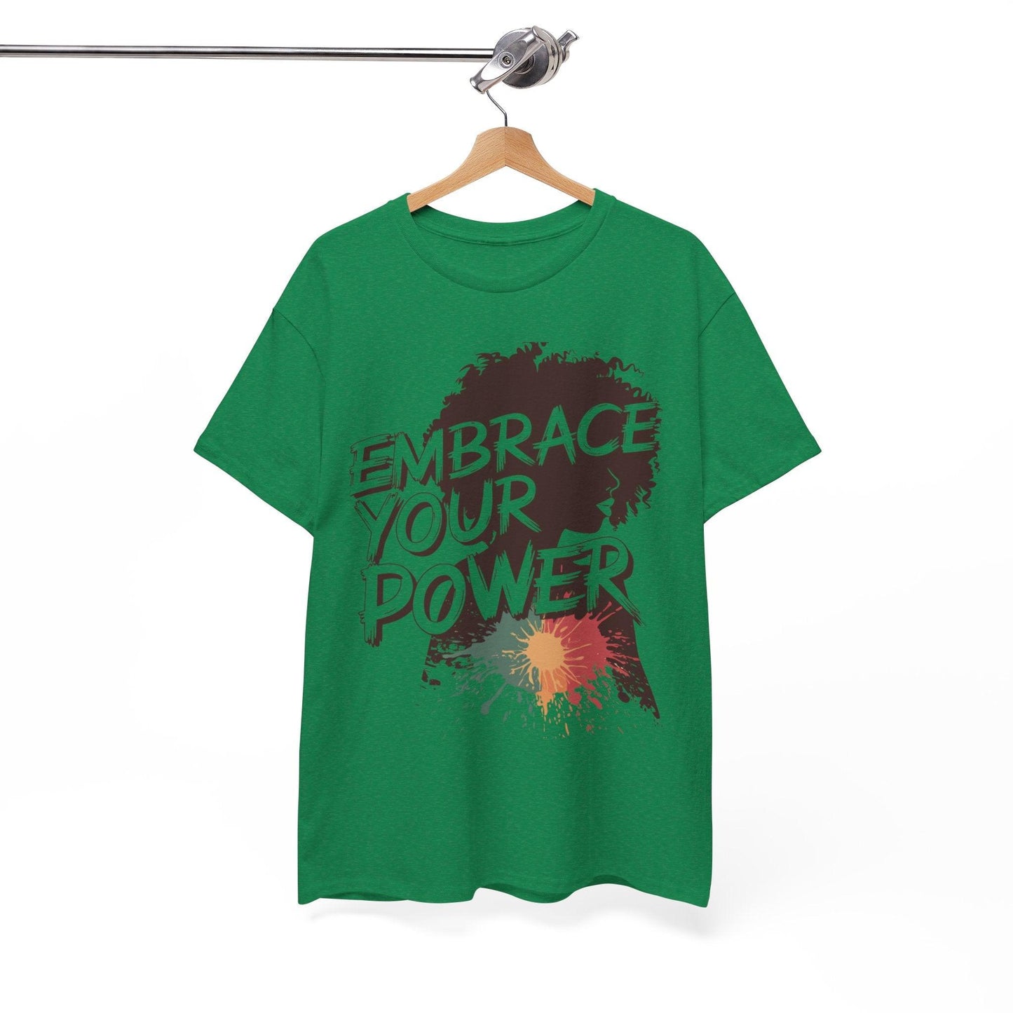 Embrace Your Power T-shirt for Empowerment - SosirrealByDesign