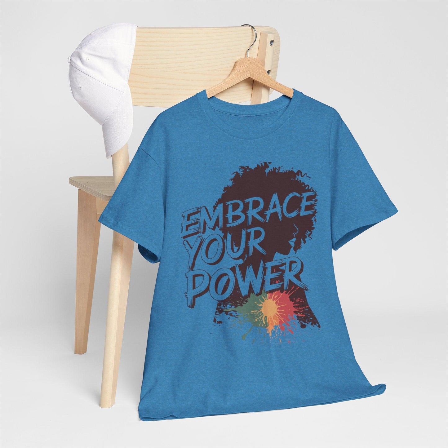 Embrace Your Power T-shirt for Empowerment - SosirrealByDesign