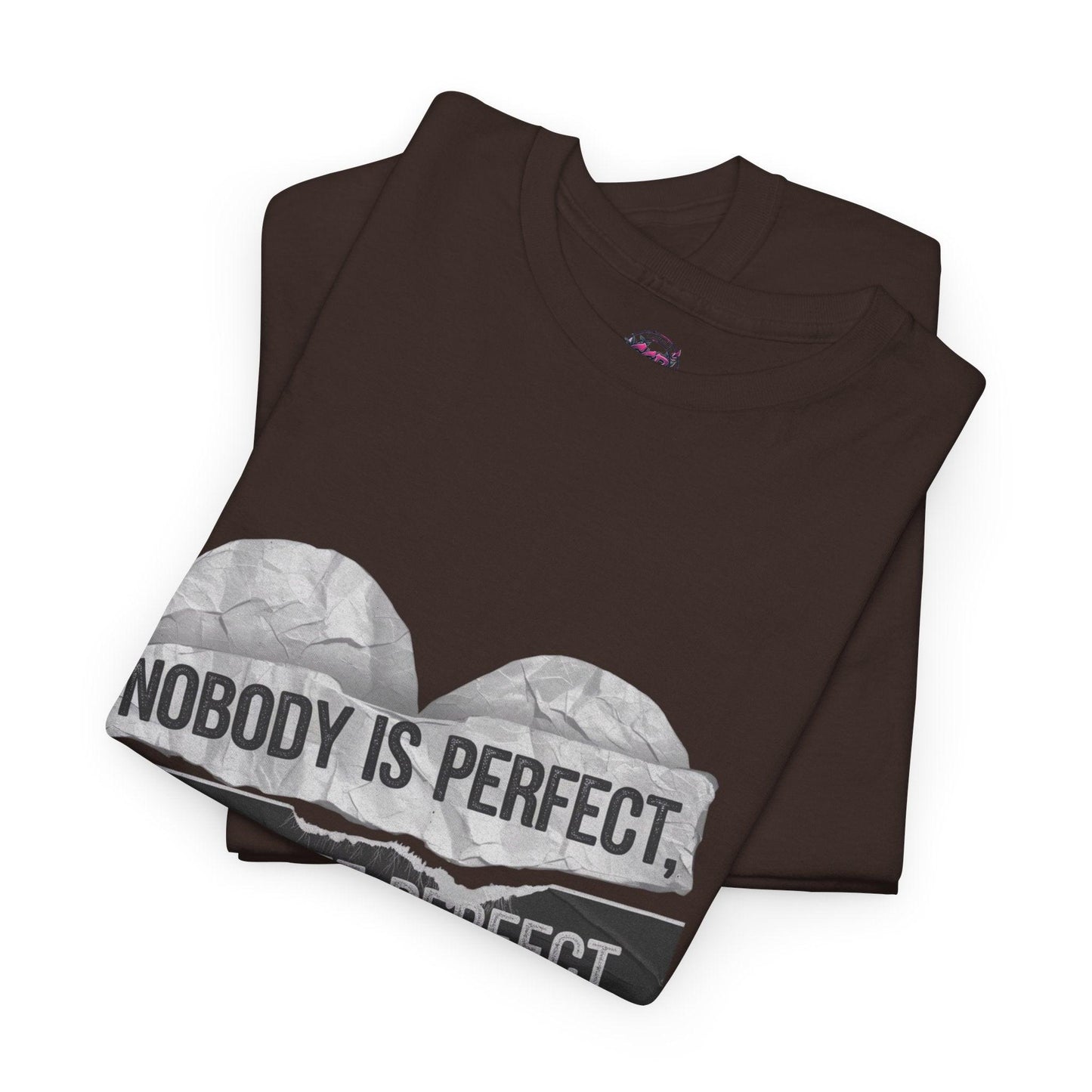 'Nobody is Perfect, but I See Perfect in You'- Graphic tee - SosirrealByDesign