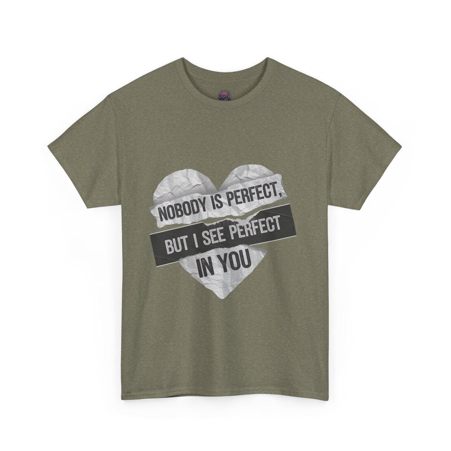'Nobody is Perfect, but I See Perfect in You'- Graphic tee - SosirrealByDesign