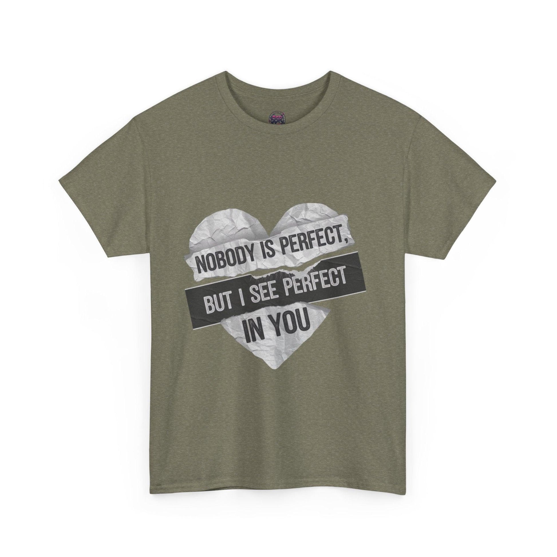 'Nobody is Perfect, but I See Perfect in You'- Graphic tee - SosirrealByDesign