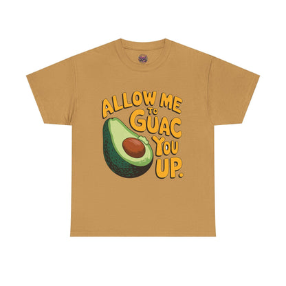 Funny Avocado T-shirt - Allow Me to Guac You Up Design for Avocado Lovers - SosirrealByDesign