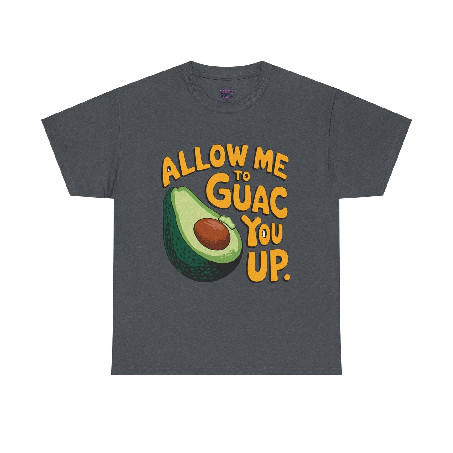 Funny Avocado T-shirt - Allow Me to Guac You Up Design for Avocado Lovers - SosirrealByDesign