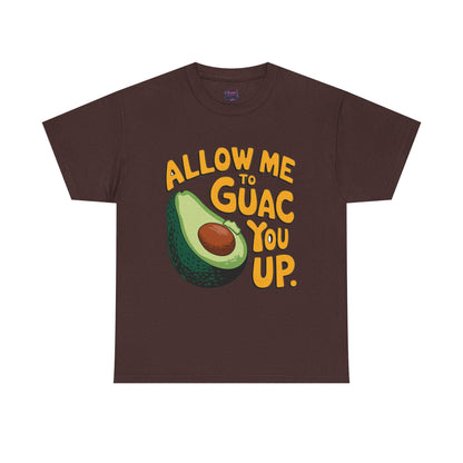 Funny Avocado T-shirt - Allow Me to Guac You Up Design for Avocado Lovers - SosirrealByDesign