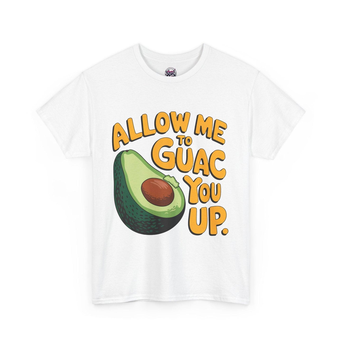 Funny Avocado T-shirt - Allow Me to Guac You Up Design for Avocado Lovers - SosirrealByDesign