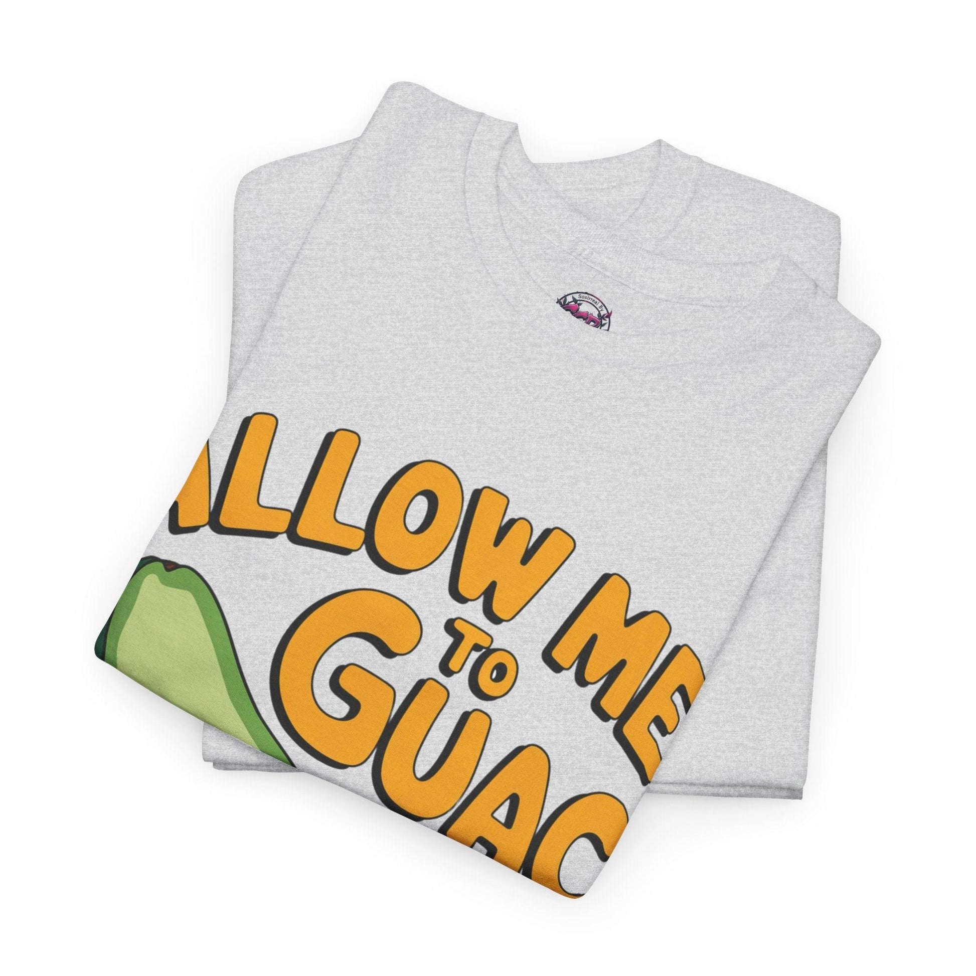Funny Avocado T-shirt - Allow Me to Guac You Up Design for Avocado Lovers - SosirrealByDesign