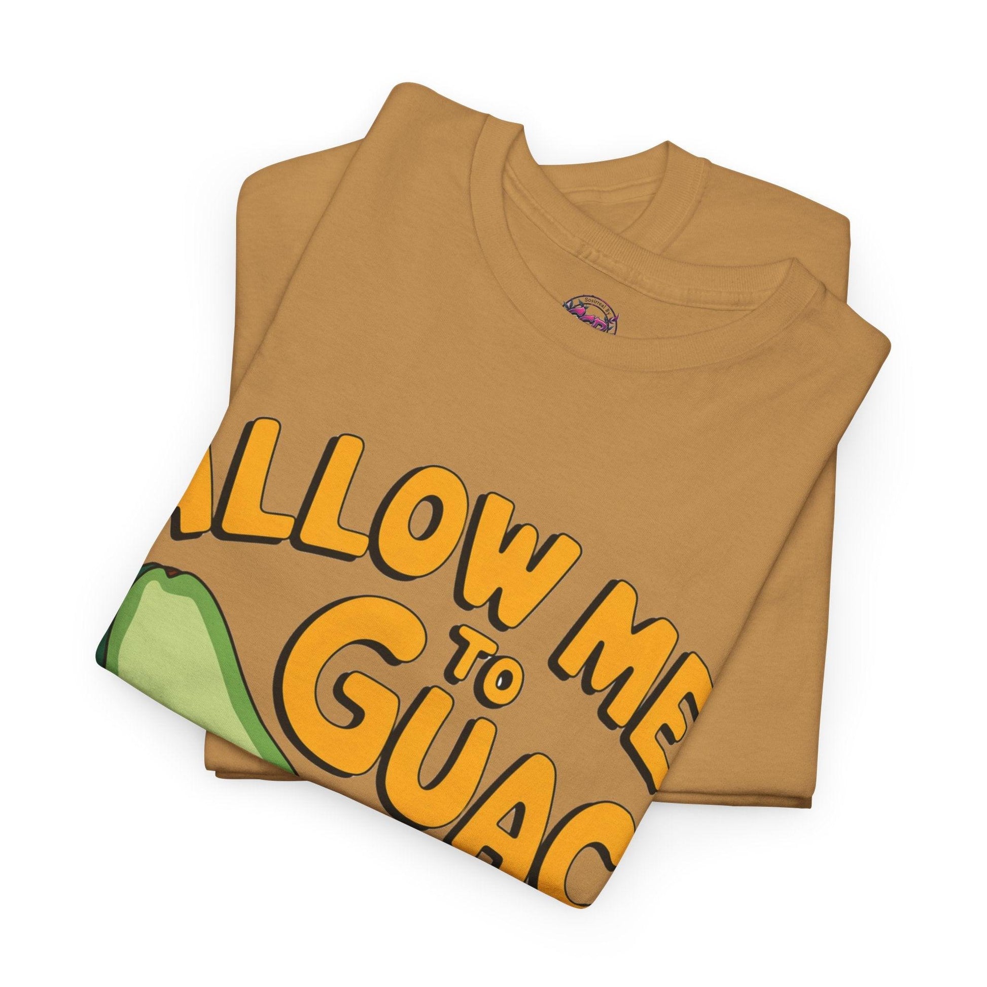 Funny Avocado T-shirt - Allow Me to Guac You Up Design for Avocado Lovers - SosirrealByDesign