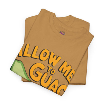 Funny Avocado T-shirt - Allow Me to Guac You Up Design for Avocado Lovers - SosirrealByDesign