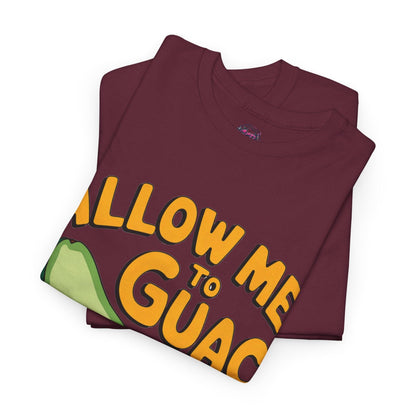 Funny Avocado T-shirt - Allow Me to Guac You Up Design for Avocado Lovers - SosirrealByDesign