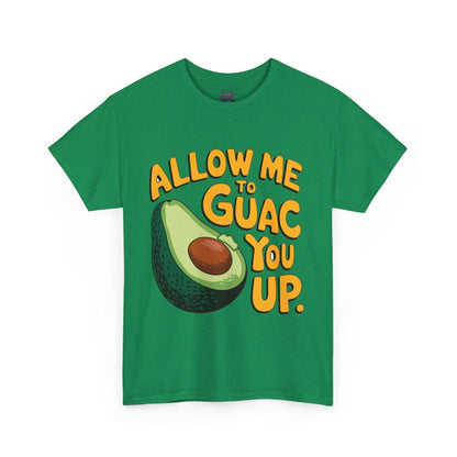 Funny Avocado T-shirt - Allow Me to Guac You Up Design for Avocado Lovers - SosirrealByDesign